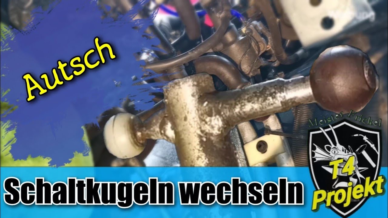 T4 Schaltkugel wechseln
