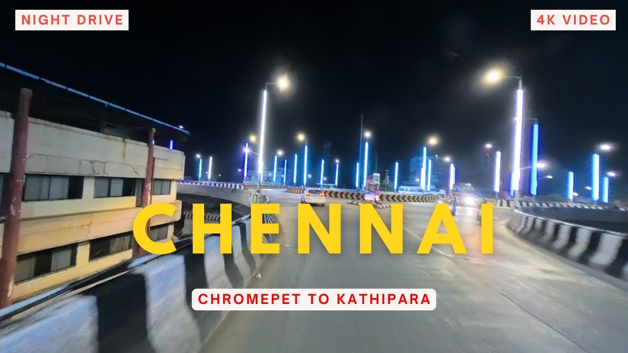 Chennai city night drive|Chromepet to Kathipara|#chennai #nightdrive #guindy #4k #chromepet #pov
