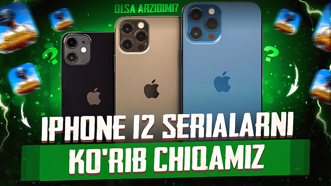 IPHONE 12 SERIALARINI KO&rsquo;RIB CHIQAMIZ | PUBG UCHUN OLSA BOLADIMI?