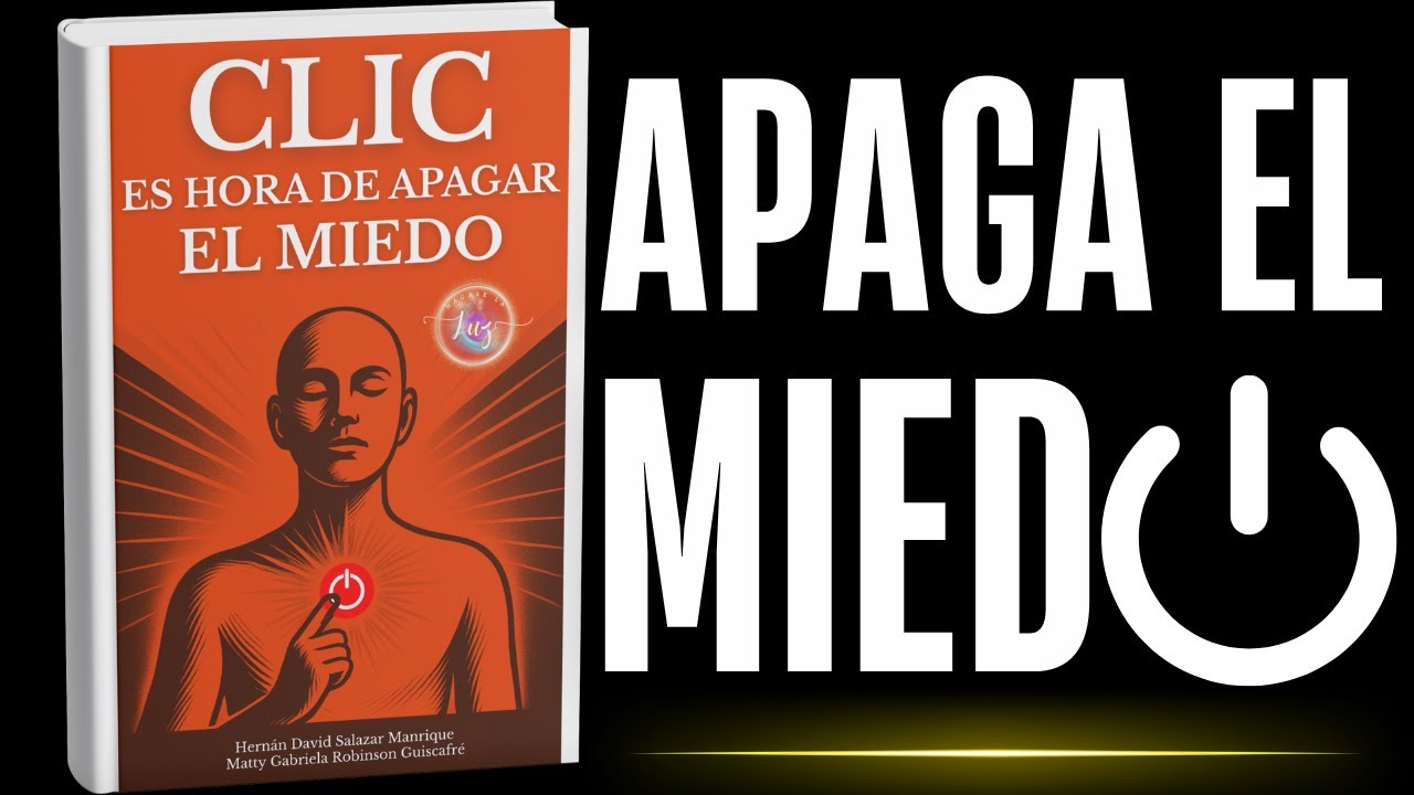 CLIC: Apaga el miedo y enciende tu vida | Audiolibro completo para almas valientes