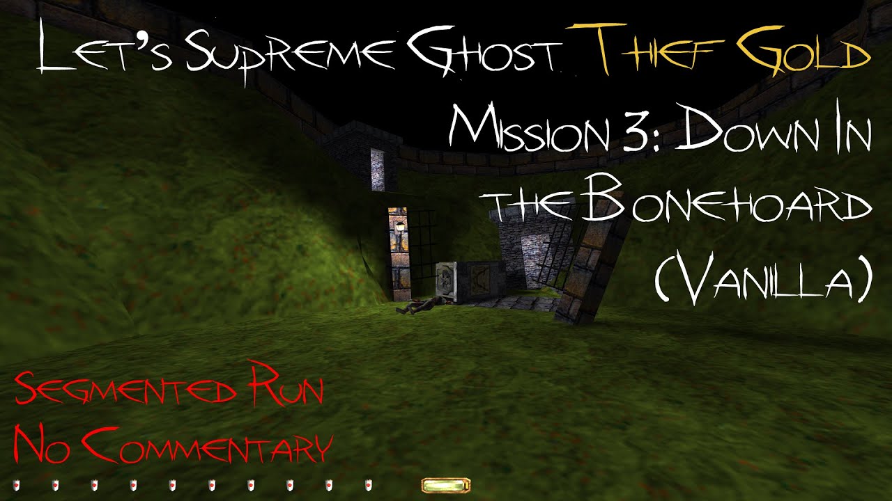Let's Supreme Ghost Thief Gold - Mission 3: Down In the Bonehoard (Segmented Run, No Commentary)