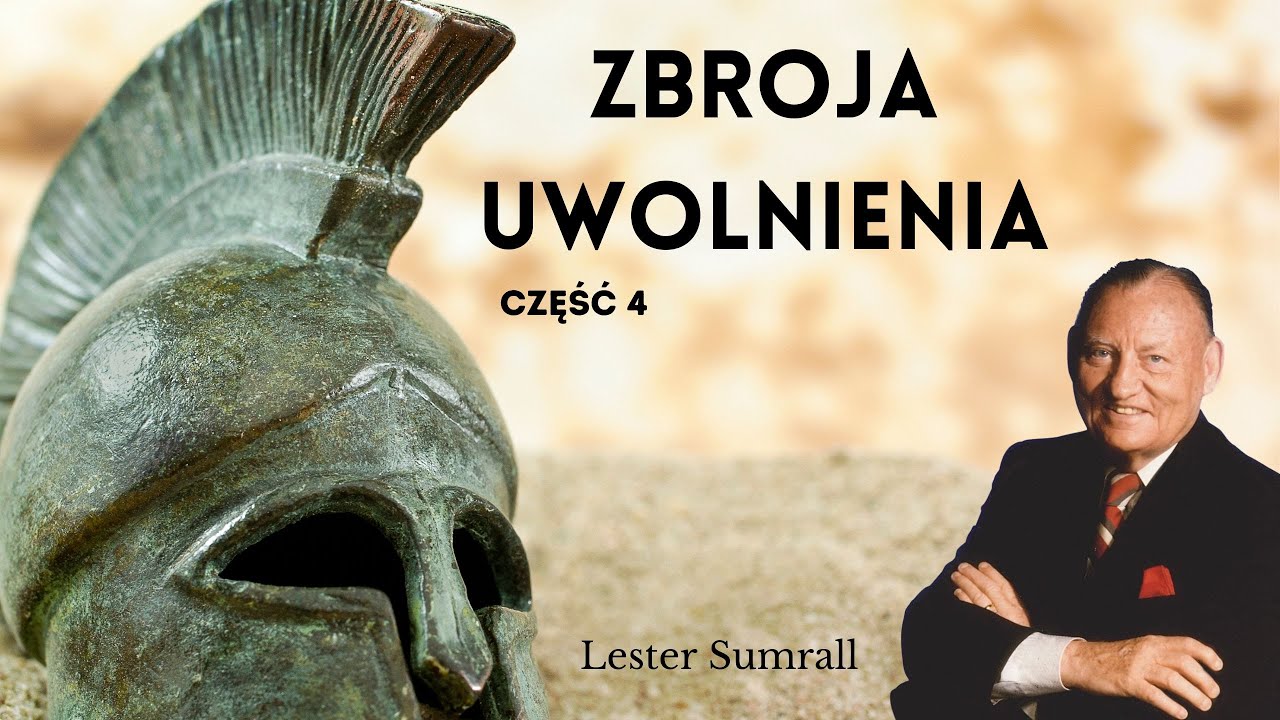 04 Zbroja uwolnienia - Miecz Ducha ~ Lester Sumrall