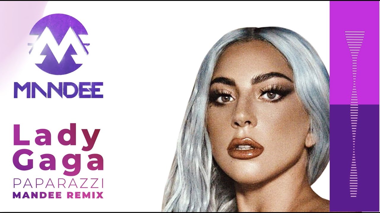 Lady Gaga   Paparazzi MANDEE Remix