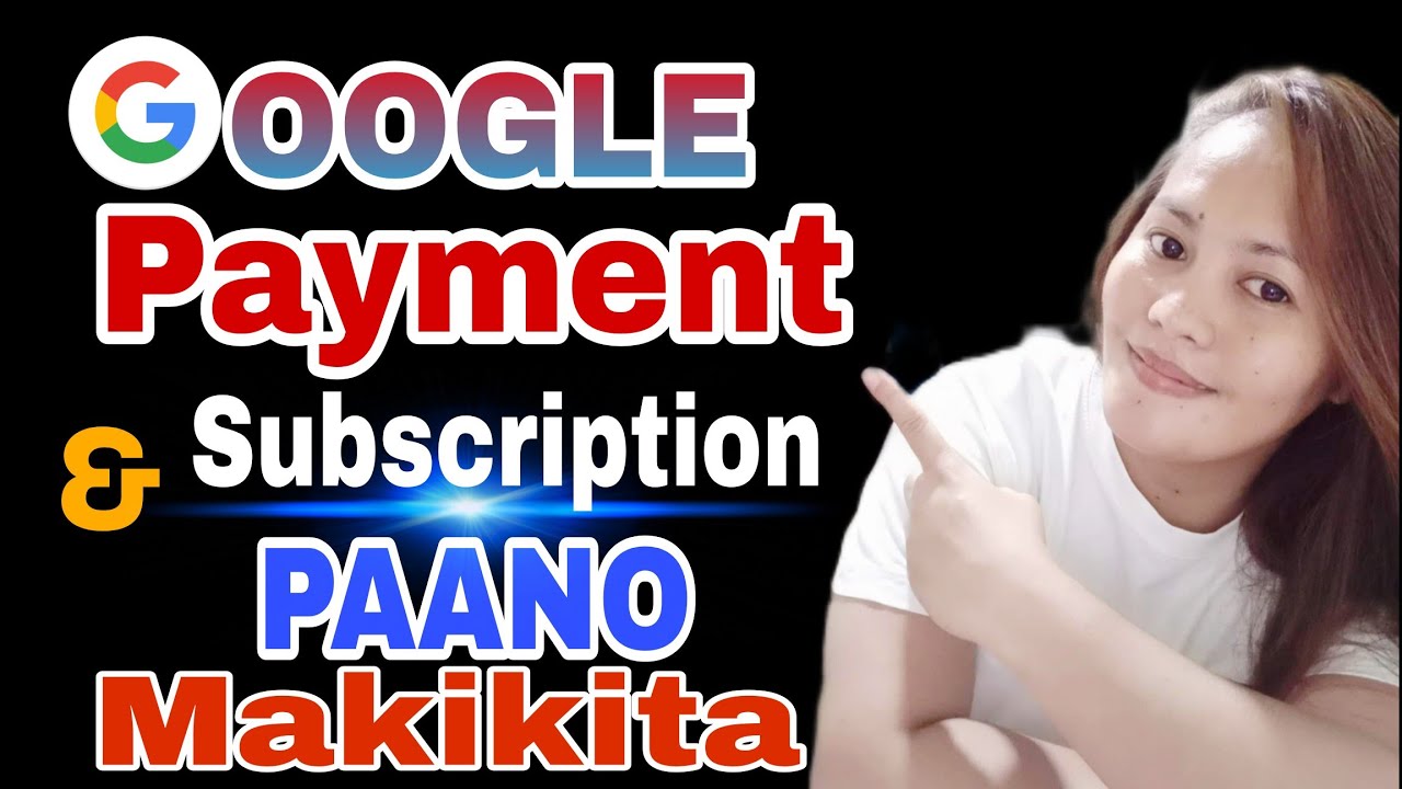 Google Payment & Subscription Paano Makikita//How to Manage Payment Method in GOOGLE 