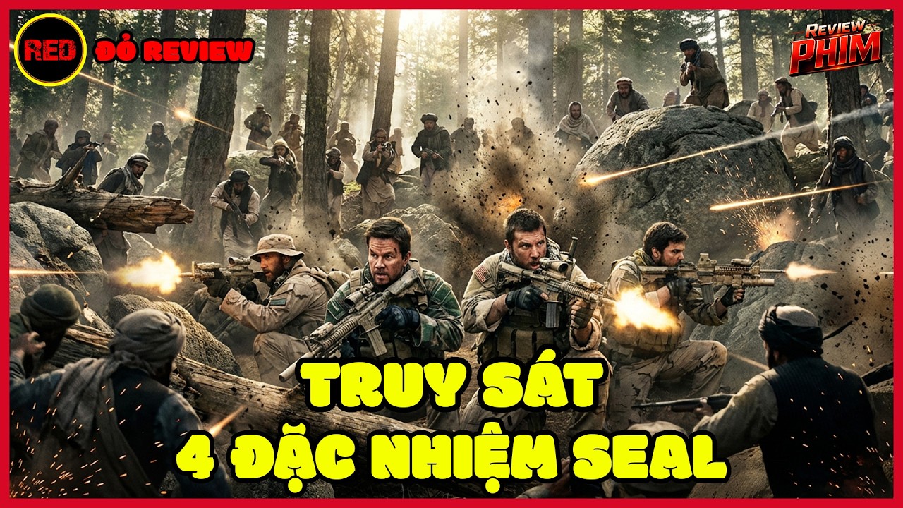 [Review Phim] 4 đặc nhiệm seal đang làm nhiệm vụ bất ngờ bị 200 quân địch truy sát và cái kết