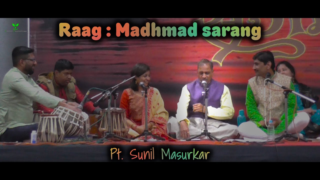 Raag Madhmad Sarang | Rang de rang de | Pt. Sunil Masurkar