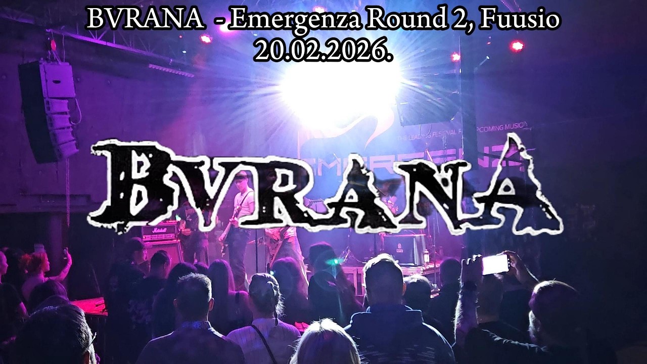 Bvrana @ Emergenza Round 2, Fuusio 20.02.2026. Live