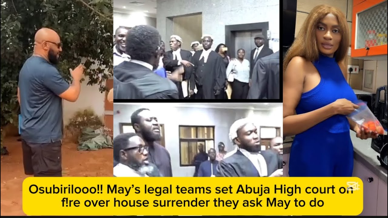 Osubirilooo!! May’s legal teams set Abuja High court on f!re over house surrender they ask May to do