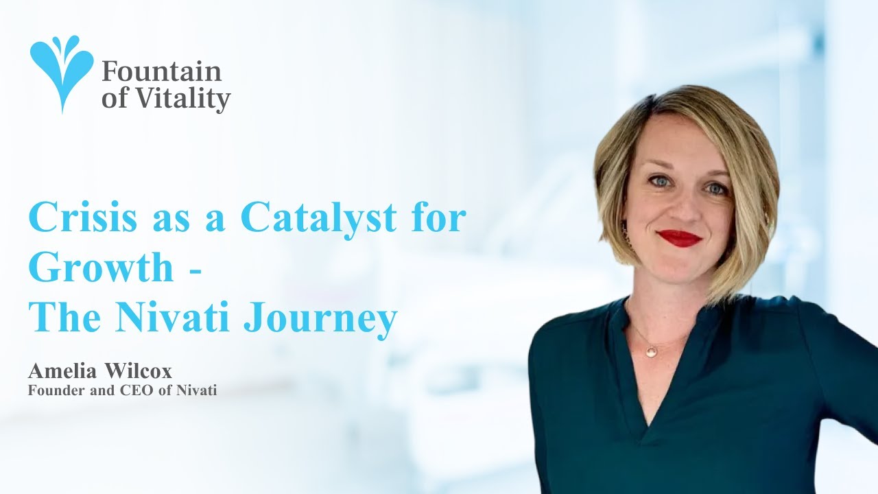 Crisis as a Catalyst for Growth - The Nivati Journey | Ep 17 | Fountain of Vitality