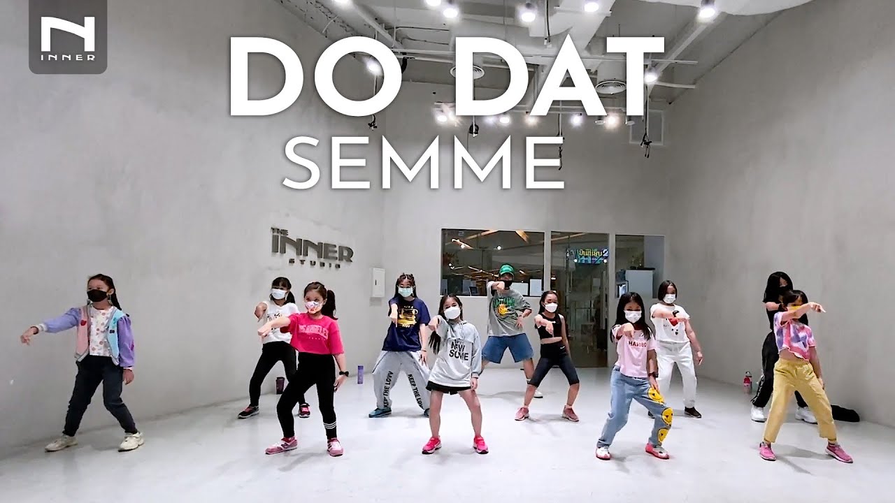 INNER KIDS │DO DAT (Stop Drop and Roll ) - SEMME