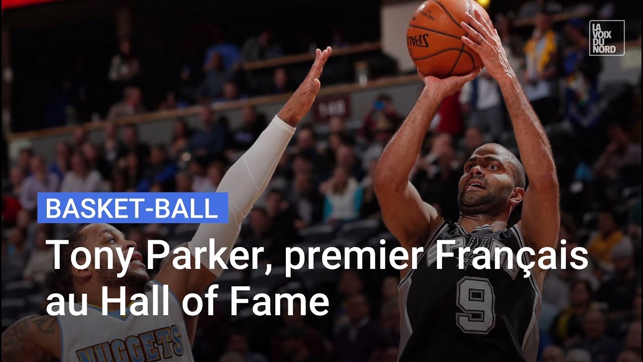 Tony Parker, premier joueur fran&ccedil;ais au Hall of Fame du basket-ball