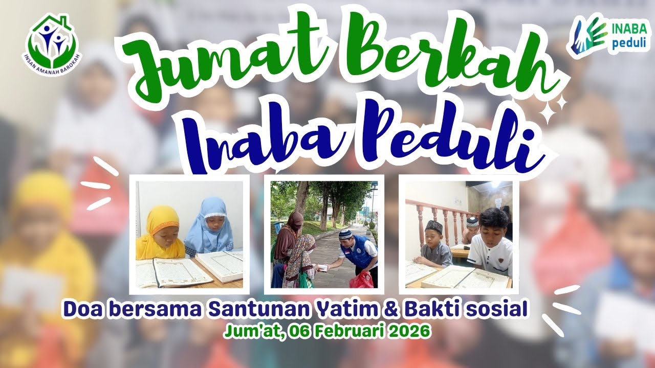 Jum'at Berkah (Do'a Bersama Santunan Yatim, dan Bakti Sosial) 06 Februari 2026