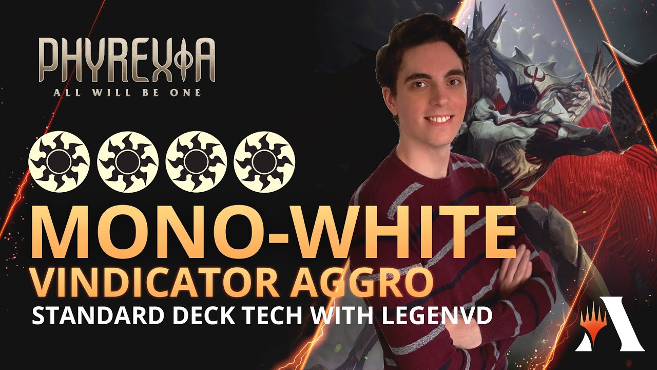 Vindicator Mono-White Aggro Deck Tech with LVD | Standard | #MTGPhyrexia | MTG Arena
