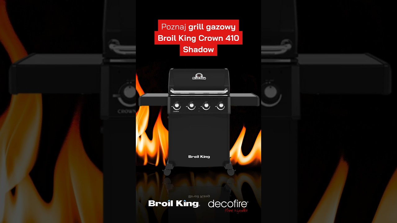 👑 Zr&oacute;b więcej na swoim grillu! NOWOŚĆ &ndash; Broil King Crown 410 Shadow | DECOFIRE SHORTS