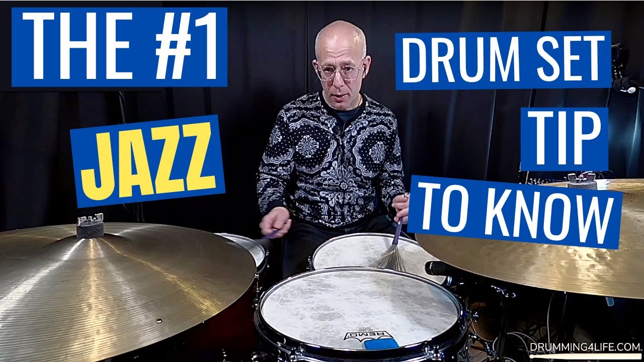 The Most Important Jazz Drum Set Tip You'll Ever Learn