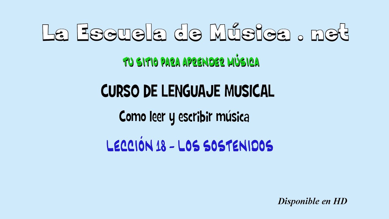 Que son los sostenidos musicales - Cómo leer música -   Leccion 18
