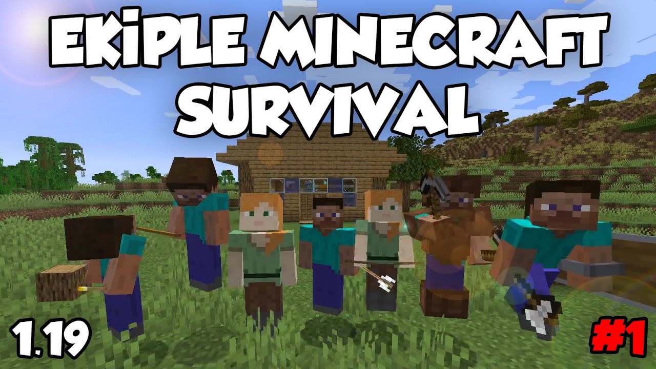 EKİPLE MİNECRAFT SURVİVAL 1.19 | BÖLÜM 1