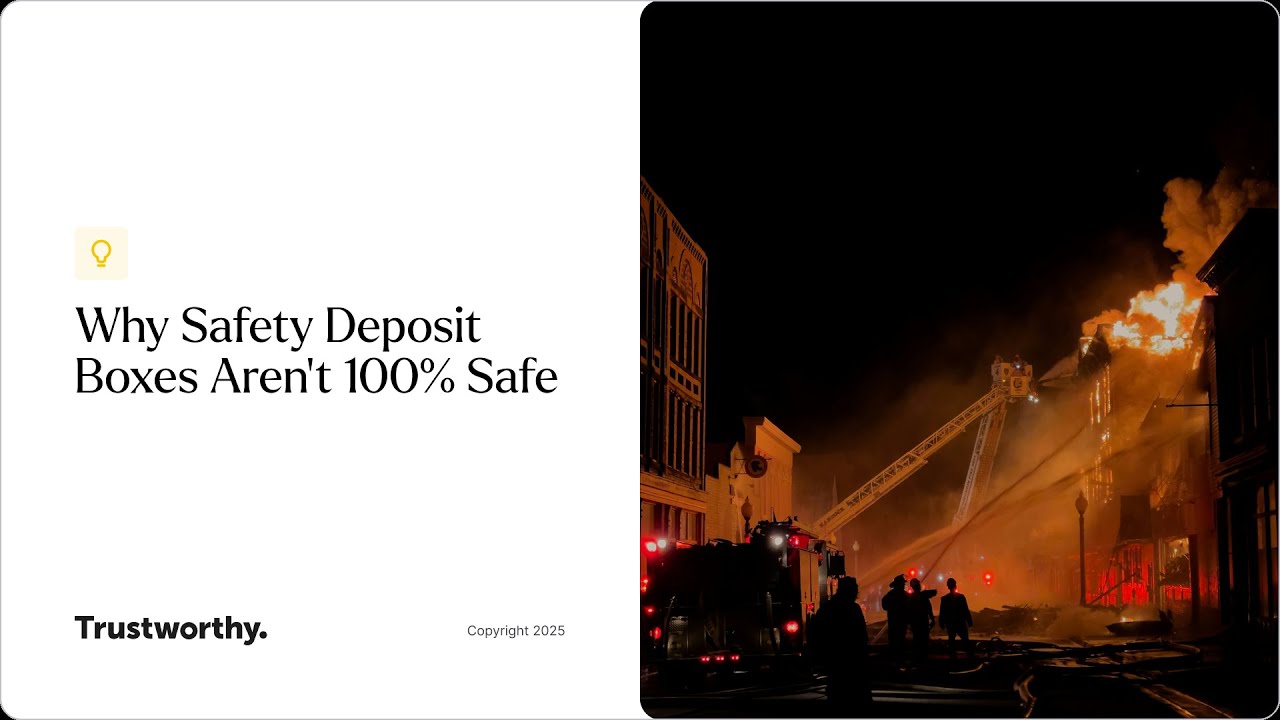 Why Safety Deposit Boxes Aren't 100% Safe | Trustworthy - The Family Operating System&reg;