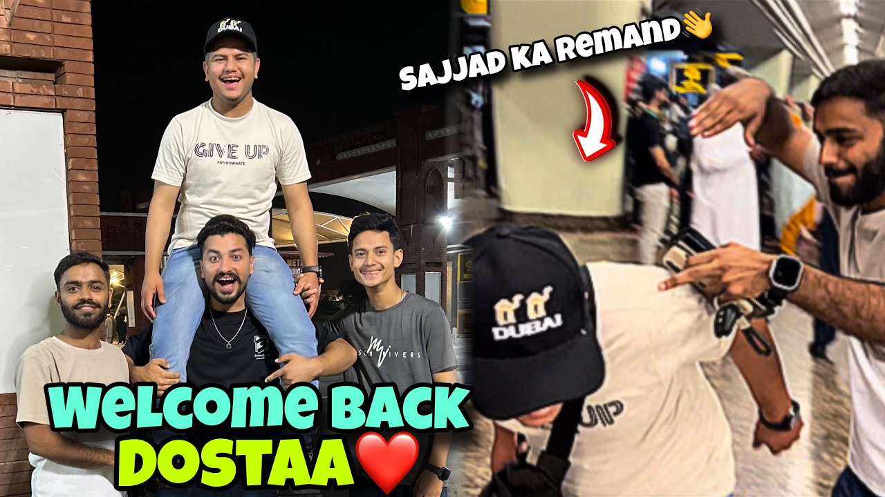 Welcome back dostaaa❤️||Airpot pa sajjad ka remand||👋😂 watch full vlog
