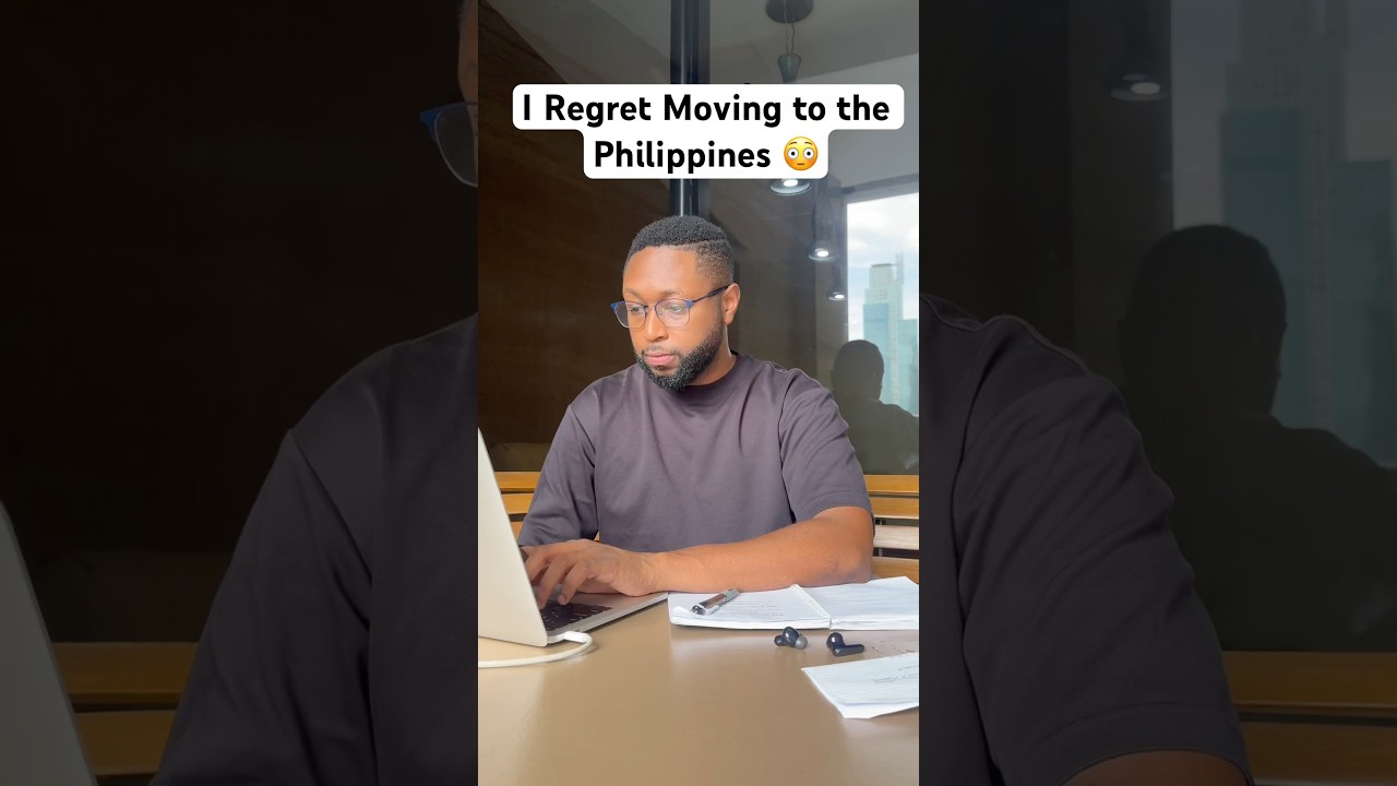 Moving to the Philippines was a mistake! 