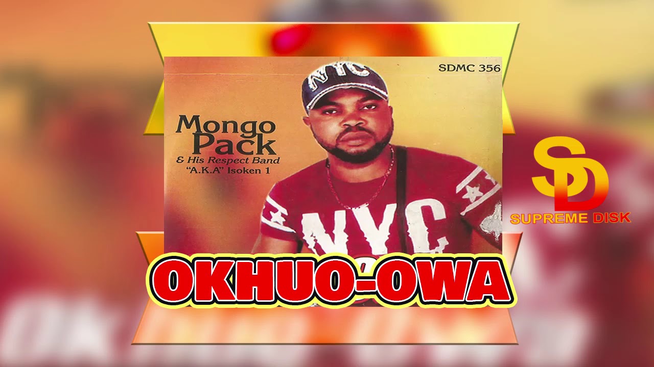 Mongo Pack - Okhuo-Owa [Benin Music]
