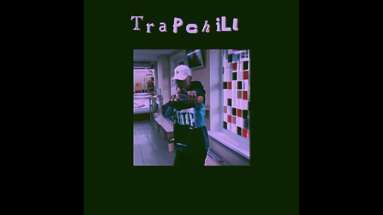 4.08    t r a p c h i l l