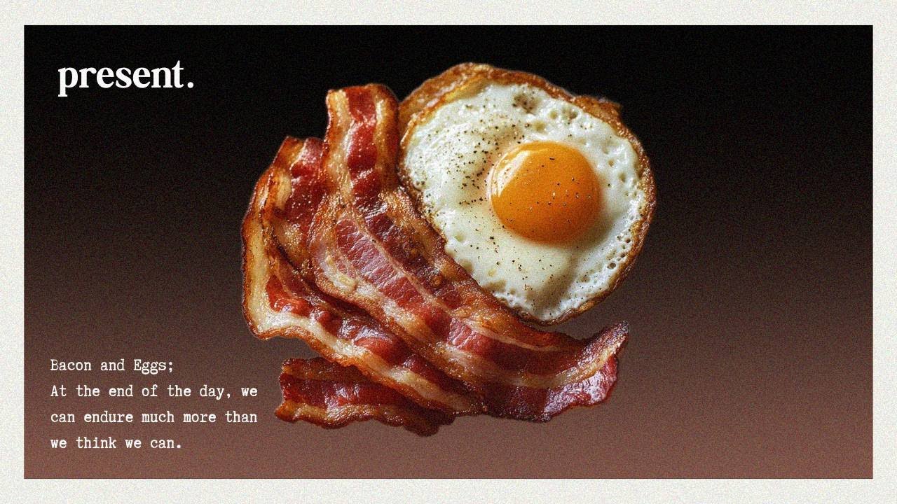 bacon and eggs.
