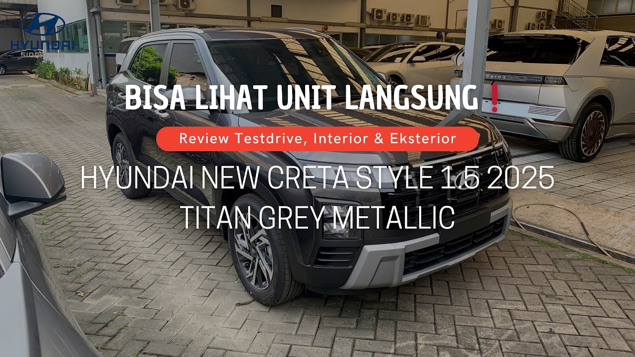 Review❗️Hyundai New CRETA Style 2025 | Titan Grey Metallic + Obsidian Black | Special Promo Mei 2025