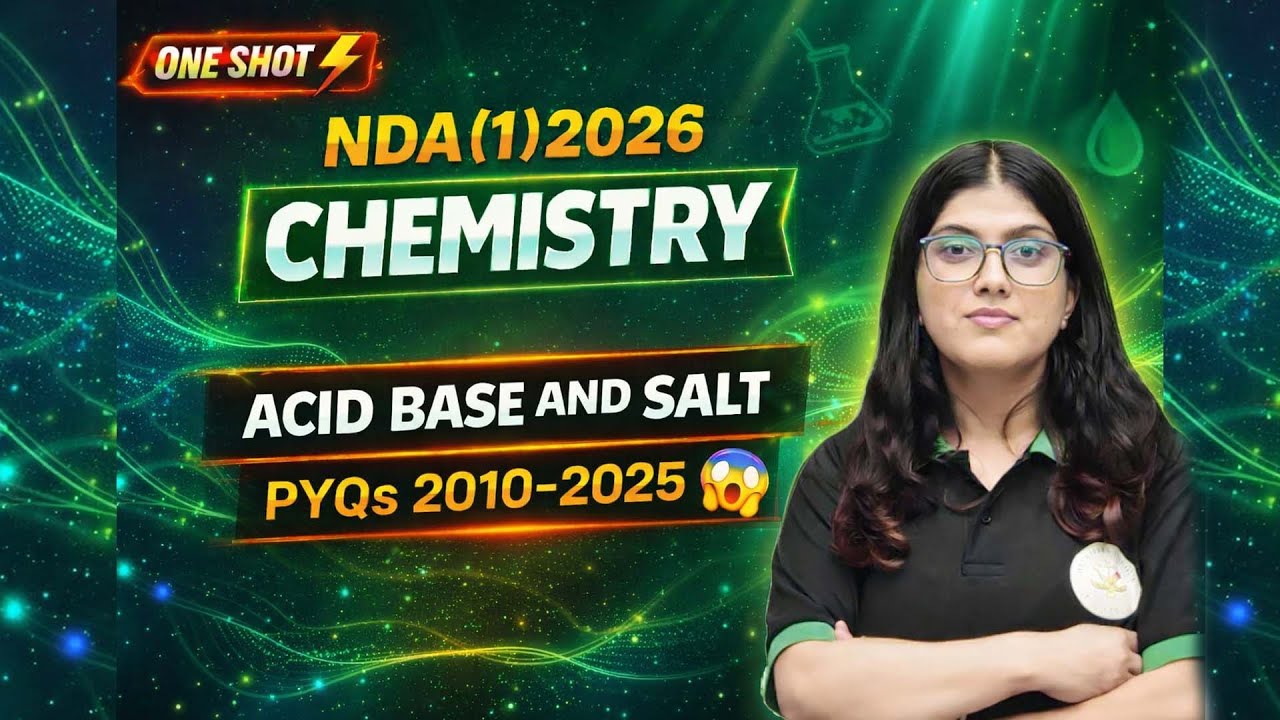 NDA 1 2026 Chemistry One Shot | Acid Base And Salt | PYQs 2025-2010 By Neha Mam