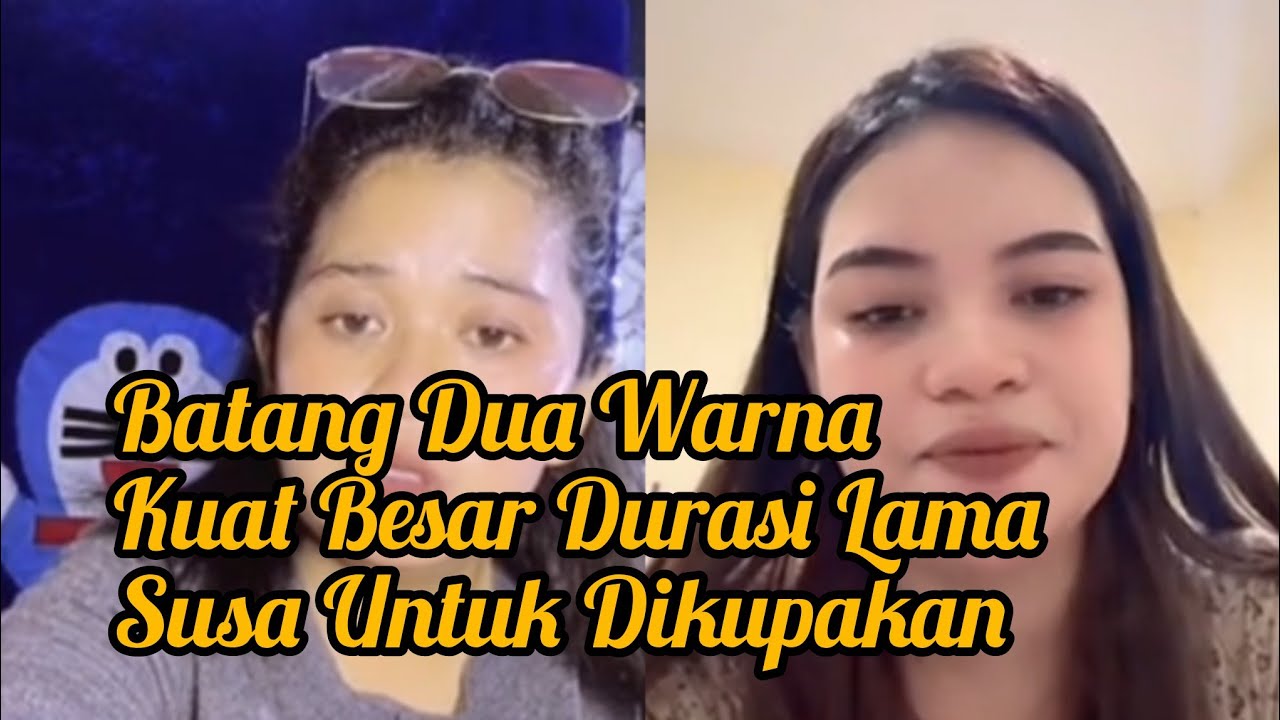 Batang Duaa Warna, kuat Durasi lama, Gimana rasanya