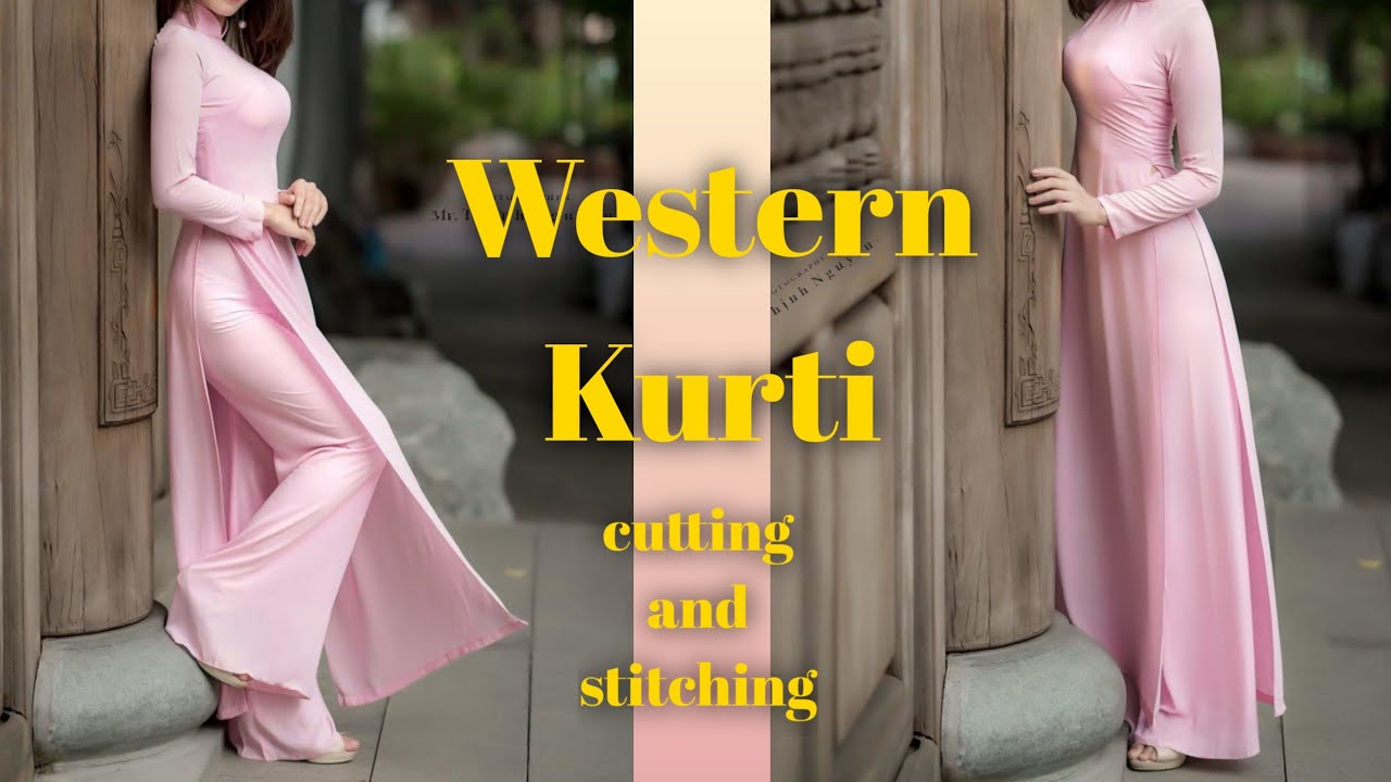 Western kurti cutting and stitching full lenth/Vietnamese design/वेस्टर्न कुर्ती कटिंगऔर सिलाई सीखे