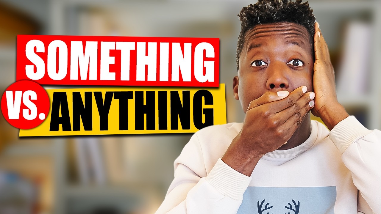 Savez-Vous la Différence Entre Something et Anything? Pas Évident!