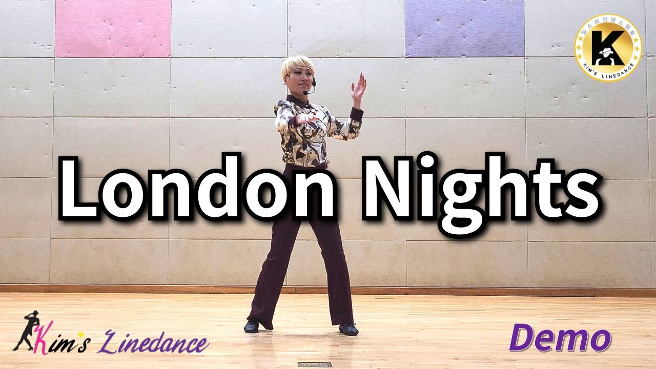 London Nights Linedance (Demo) 초급 [Choreo: Heejin Kim, Misun Yu & Youngeun Song]