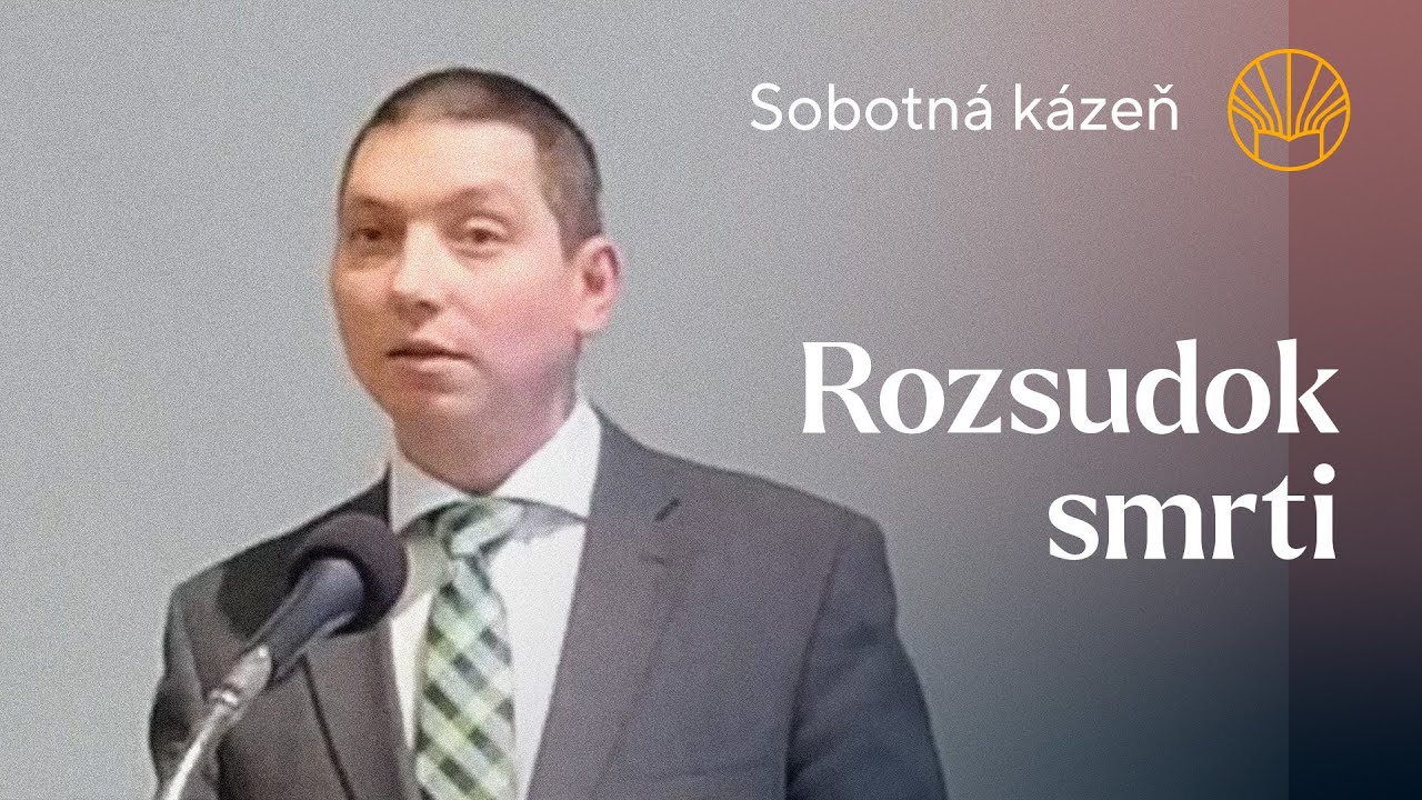 📖 Rozsudok smrti • Filip Soós • Sobotná kázeň 8. 4. 2023