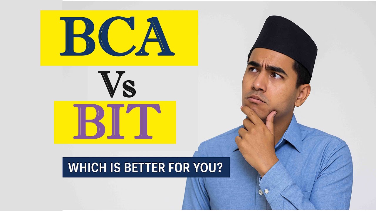 BCA vs BIT in Nepal 🇳🇵 | Which IT Course is Better for You in 2082?
