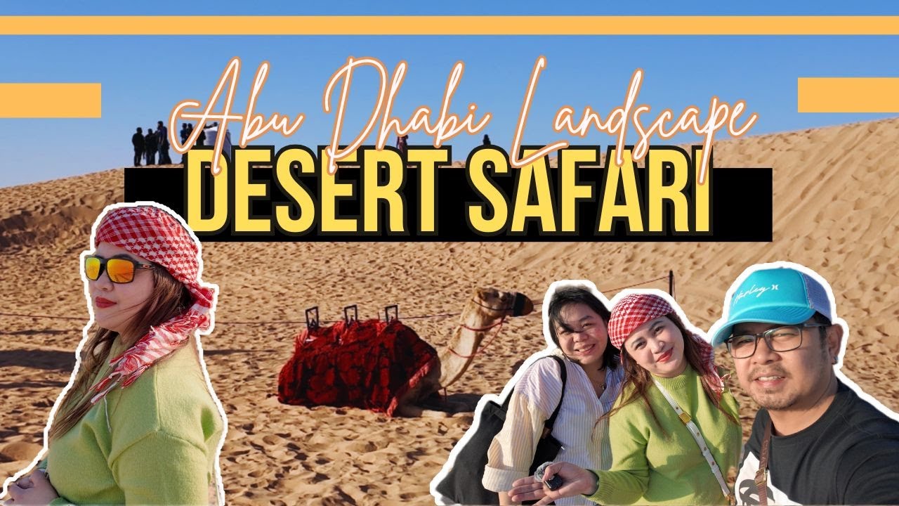 Unforgettable Abu Dhabi Desert Safari: Thrills, Views & Culture | Camel Ride | Dune Bashing 🐫