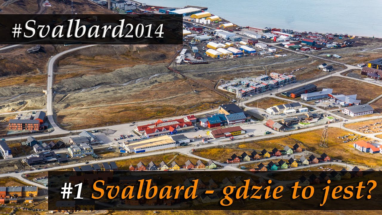 Spitsbergen #1: Wstęp i informacje og&oacute;lne o Longyearbyen #Svalbard2014