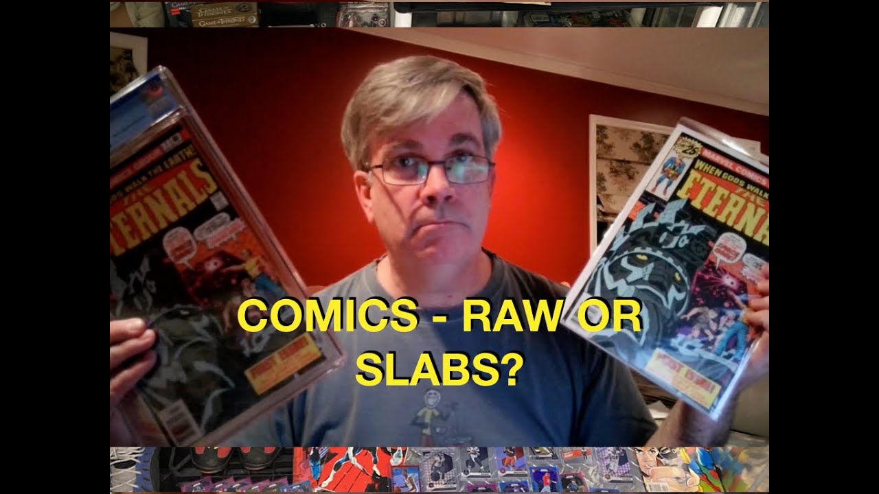 Comics - Raw or Slabs?