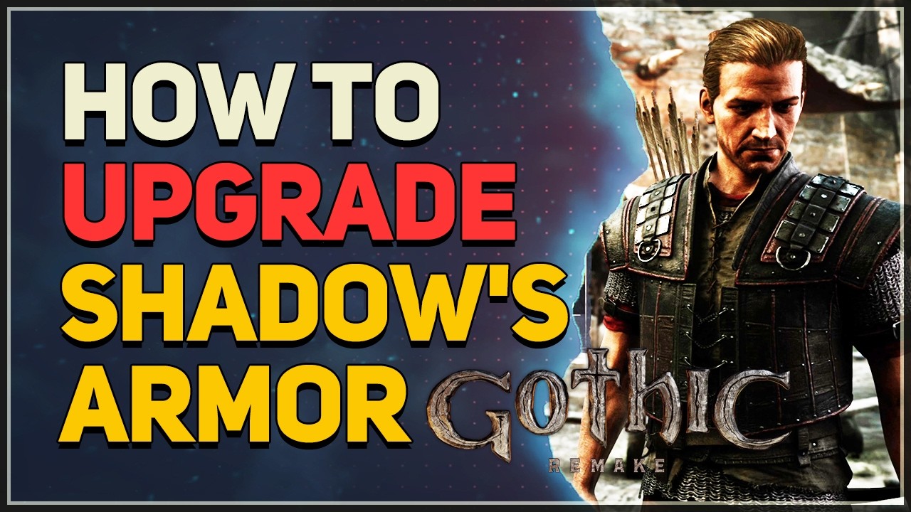 How to Upgrade Shadow's Armor Gothic 1 Remake