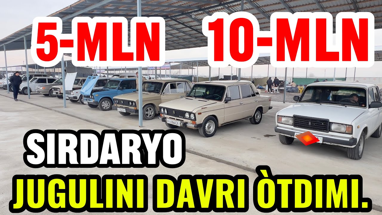 10-MLN JUGULI DAVRI ÒTDIMI. SIRDARYO MIRZACHÒL MASHINA BOZORI JUGULI 06.07.01 NARXLAR ARZONGA BERADI
