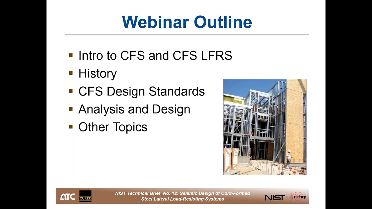 Webinar on NEHRP TechBrief No.12, Seismic Design of Cold-Formed Steel Lateral Load-Resisting Systems