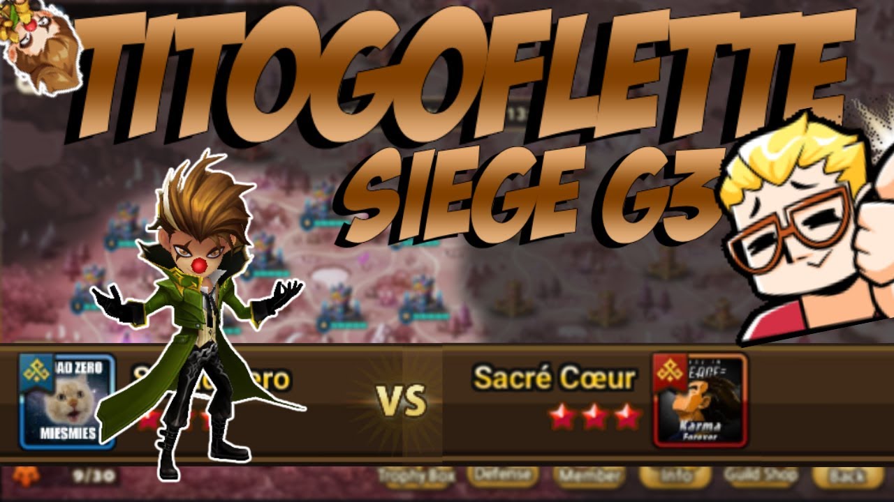 TOURNOI SIEGE G3 EU - Gros siège contre la guilde francophone Sacré coeur ! SZ vs Sacré coeur