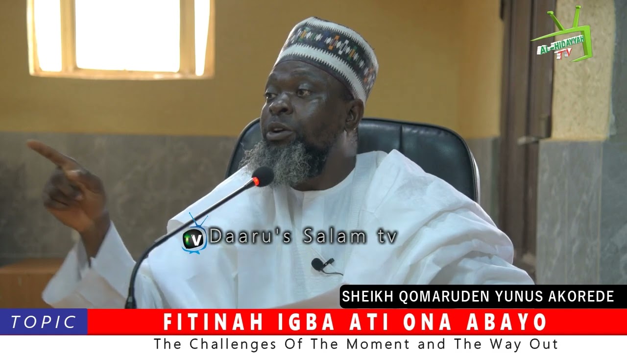 FITINAH ÌGBÀ ÀTI ỌNÀ ABAYỌ BY: SHEIKH QOMARUDEN YUNUS AKOREDE