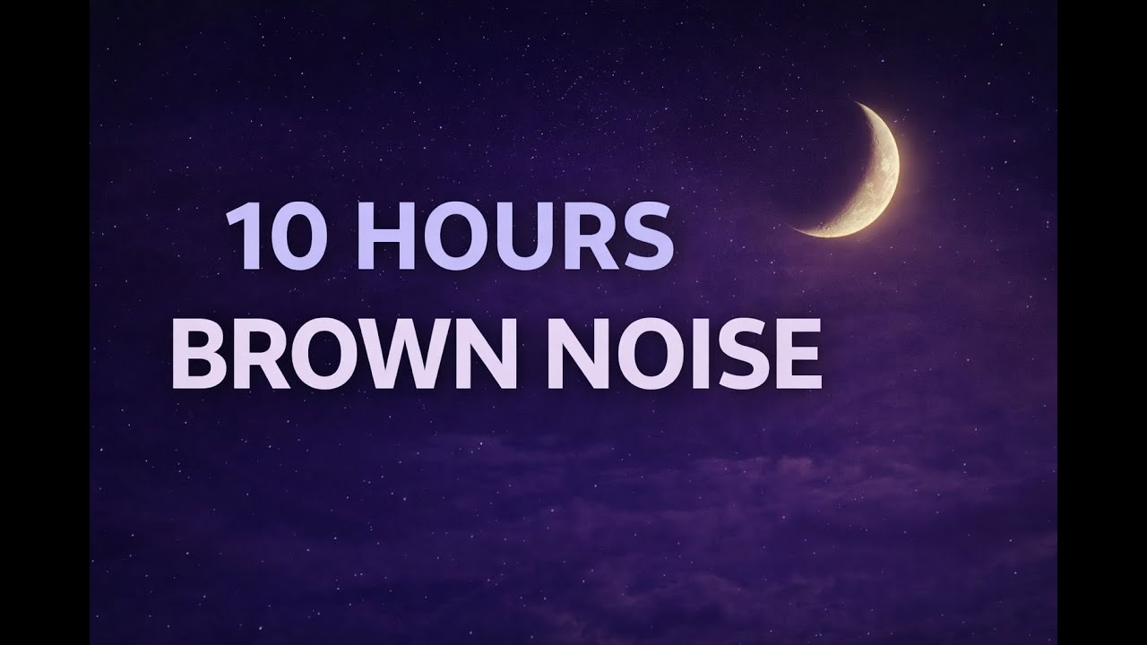 Brown Noise (10 Hours) – Deep, Low Frequency Sound for Sleep & Focus