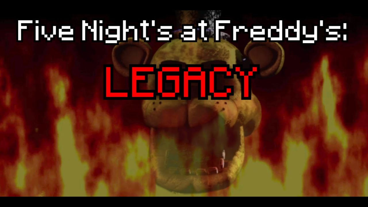 GOING OUT IN A BLAZE!! | FNAF Legacy (FINALE)