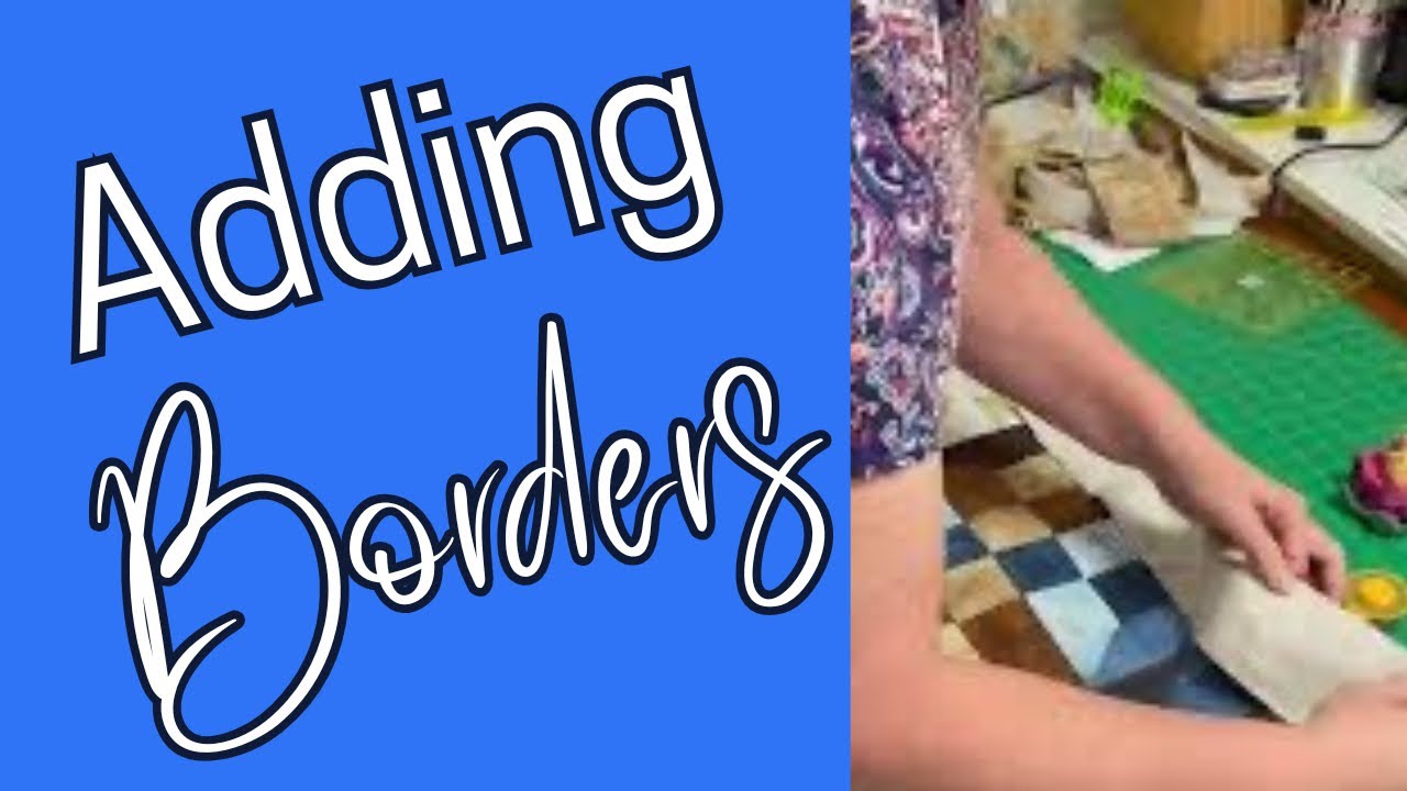 How to add a border to a quilt top