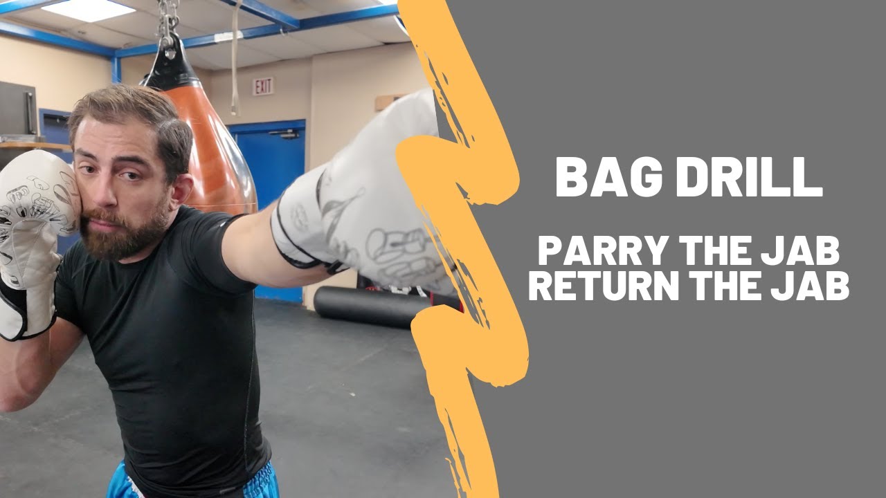 Bag Drill - Parry Jab Return Jab