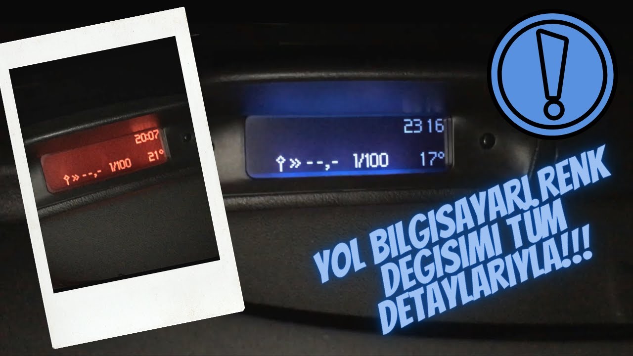 Yol Bilgisayarı Renk Değişimi, Ampul Değişimi, Trip Computer Color Change, Bulb Change, Peugeot 307