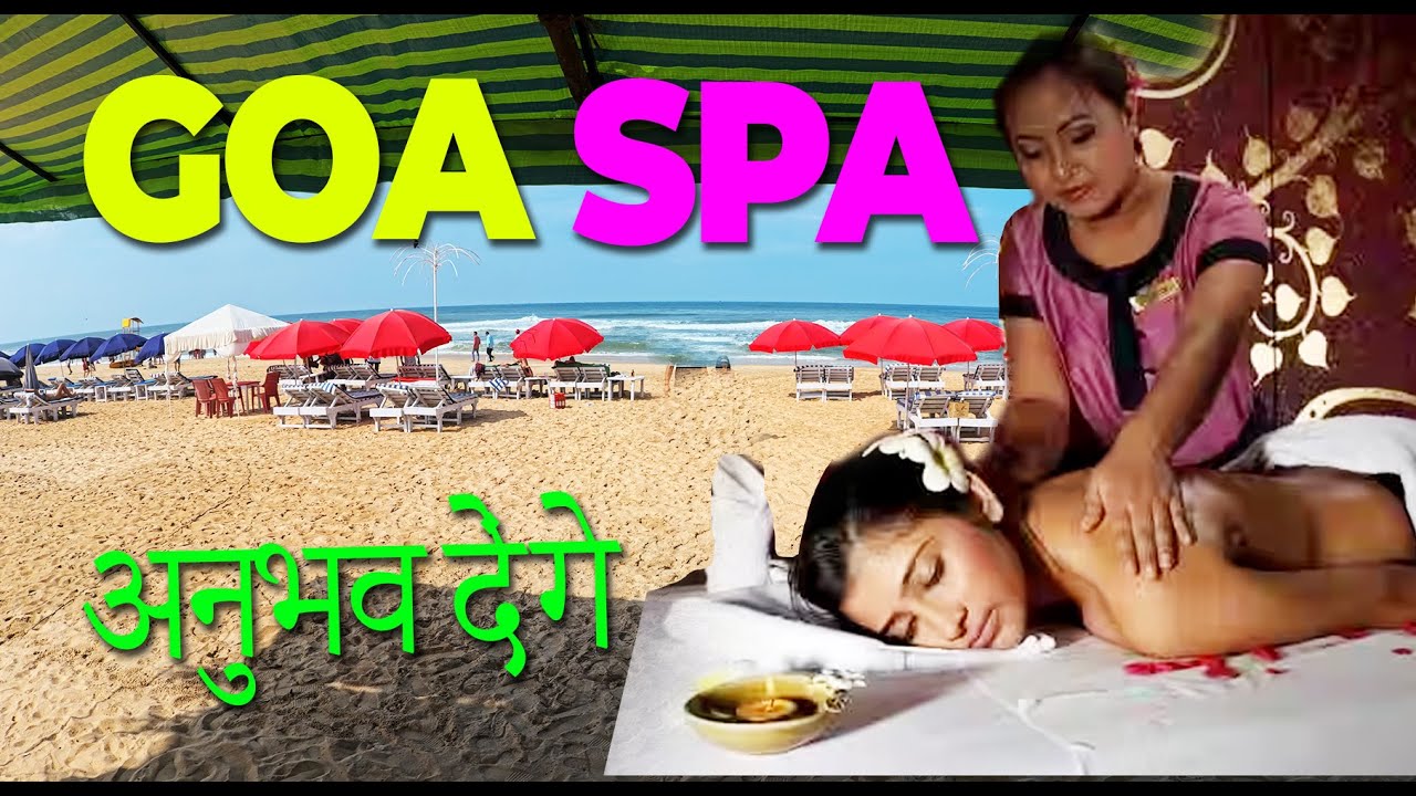 SPA Service in South Goa I  Full-body Massages ultimate relaxation I refresh  mind, body, and spirit