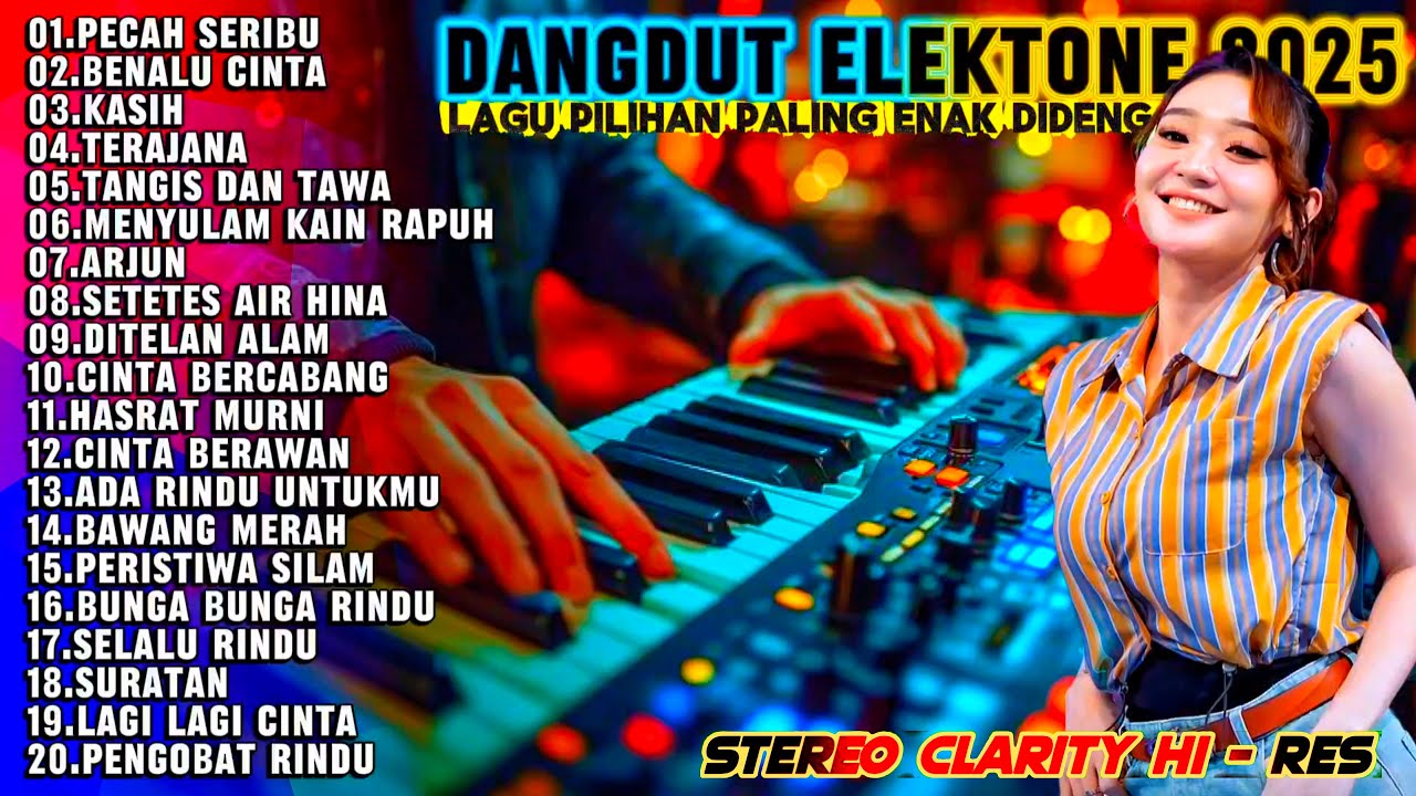 KOLEKSI LAGU VIRAL DANGDUT LAWAS PILIHAN TERLARIS PECAH SERIBU - DANGDUT ORGEN TUNGGAL ELECTONE 2025